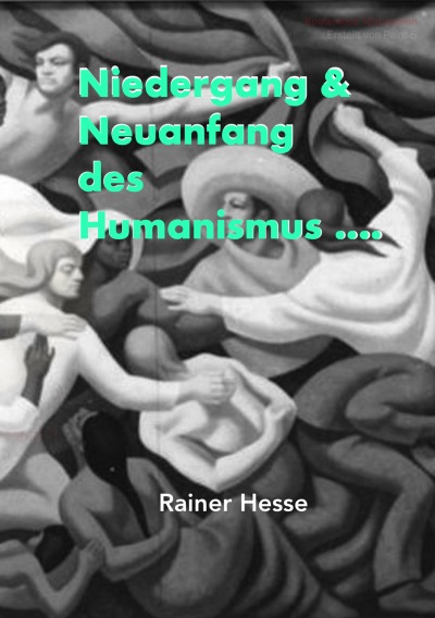 'Cover von Niedergang & Neuanfang des Humanismus'-Cover