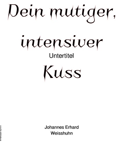 'Dein mutiger, intensiver Kuss'-Cover