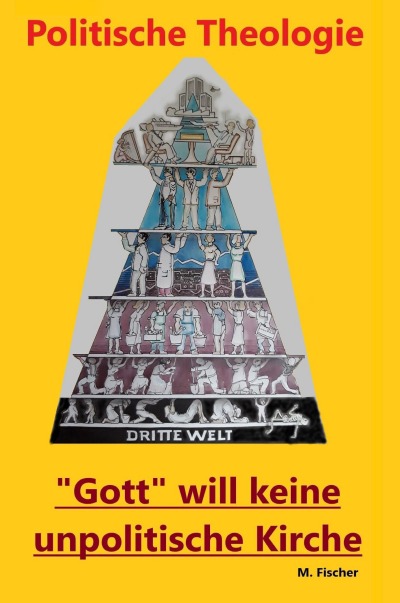 'Cover von Politische Theologie – Gott will keine unpolitische Kirche.'-Cover