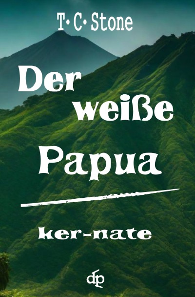 'Cover von Der weiße Papua'-Cover