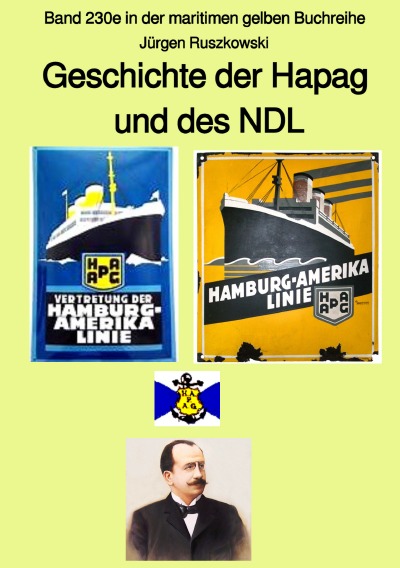 'Geschichte der Hapag und des NDL – Band 230e in der maritimen gelben Buchreihe bei Jürgen Ruszkowski'-Cover