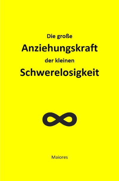 'Die große Anziehungskraft der kleinen Schwerelosigkeit'-Cover