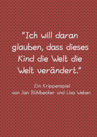 '“Ich will daran glauben, dass dieses Kind die Welt die Welt verändert.”'-Cover