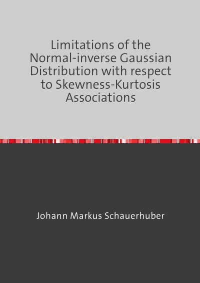 'Limitations of the Normal-inverse Gaussian Distribution with respect to Skewness-Kurtosis Associations'-Cover
