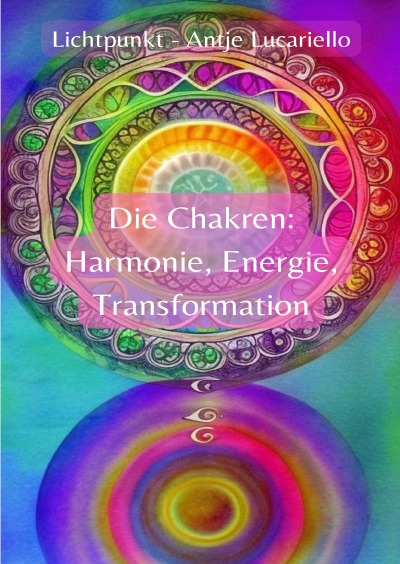 'Cover von Die Chakren: Harmonie, Energie, Transformation'-Cover
