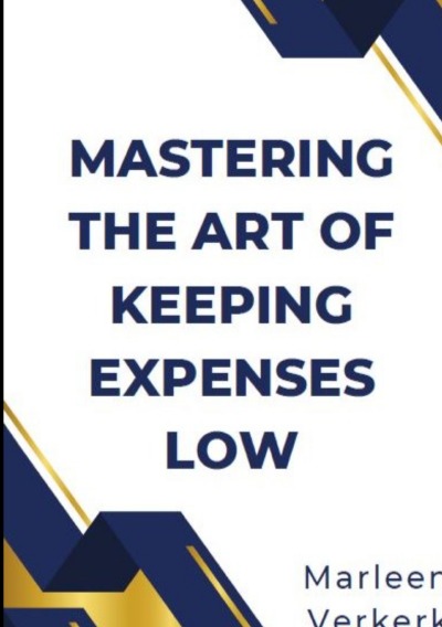 'Mastering the Art of Keeping Expenses Low'-Cover