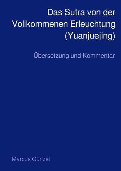 'Das Sutra von der Vollkommenen Erleuchtung (Yuanjuejing)'-Cover