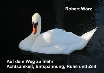 'Cover von Auf dem Weg zu mehr Achtsamkeit, Entspannung, Ruhe und Zeit'-Cover
