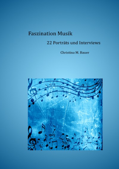 'Faszination Musik – 22 Porträts und Interviews'-Cover