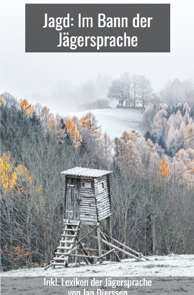 'Cover von Jagd im Bann der Jägersprache'-Cover