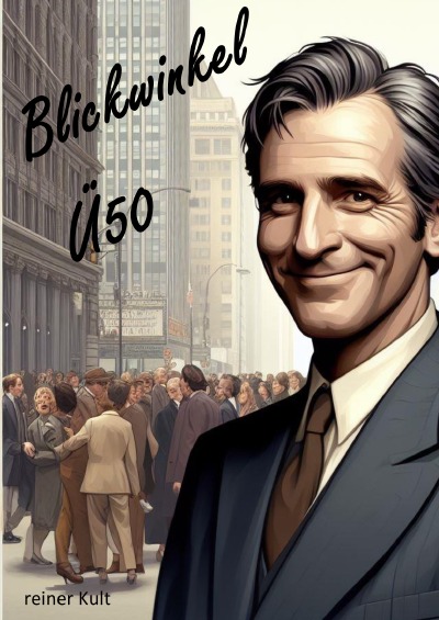'Blickwinkel Ü50'-Cover