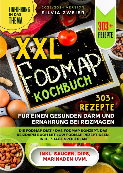'XXL FODMAP Kochbuch – 303+ Rezepte für einen gesunden Darm und Ernährung bei Reizmagen'-Cover