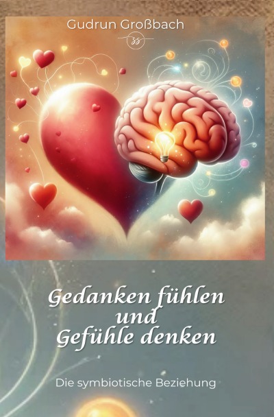 'Cover von Gedanken fühlen und Gefühle denken'-Cover