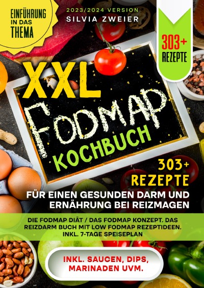 'XXL FODMAP Kochbuch – 303+ Rezepte für einen gesunden Darm und Ernährung bei Reizmagen'-Cover