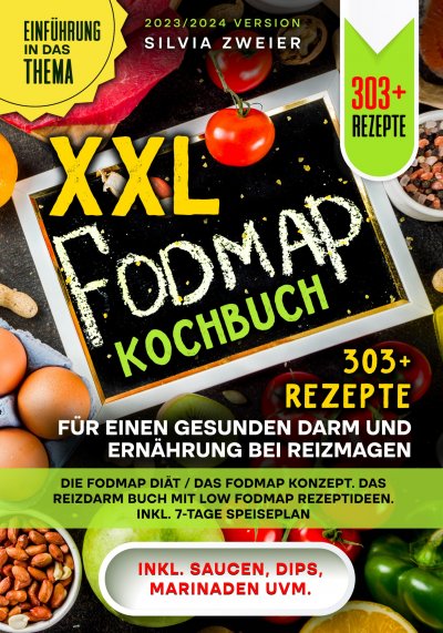 'XXL FODMAP Kochbuch – 303+ Rezepte für einen gesunden Darm und Ernährung bei Reizmagen'-Cover