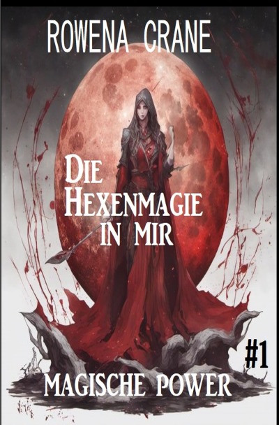 'Die Hexenmagie in mir: Magische Power 1'-Cover