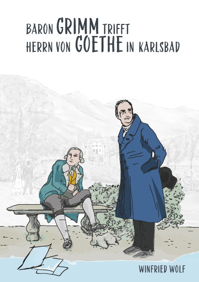 'Cover von Baron Grimm trifft Herrn von Goethe in Karlsbad'-Cover