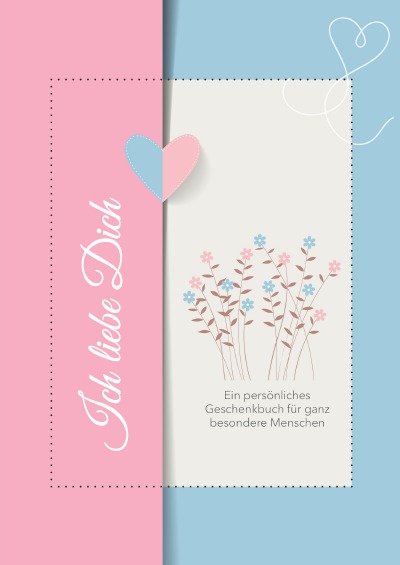 'Cover von Ich liebe Dich. Ein persönliches Geschenkbuch für ganz besondere Menschen'-Cover