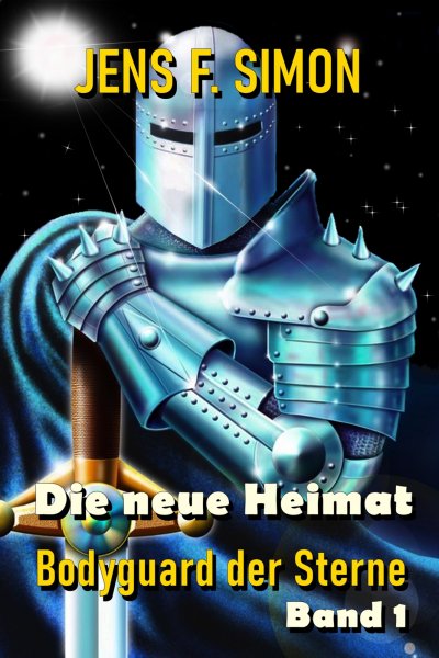 'Cover von Die neue Heimat (Bodyguard der Sterne 1)'-Cover