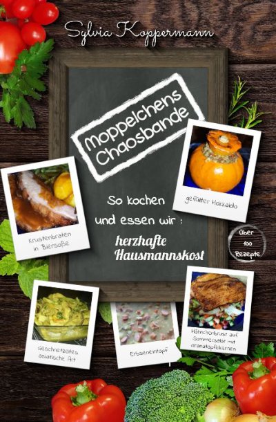 'Cover von Moppelchens Chaosbande – So kochen und essen wir: herzhafte Hausmannskost'-Cover