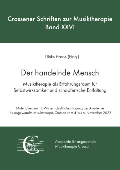 'Cover von Der handelnde Mensch. Musiktherapie als Erfahrungsraum für Selbstwirksamkeit und schöpferische Entfaltung'-Cover