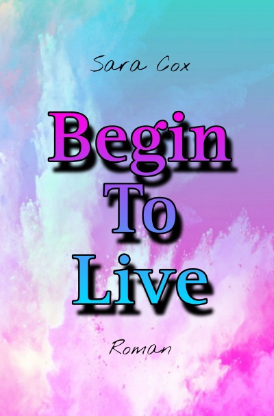 'Cover von Begin To Live'-Cover