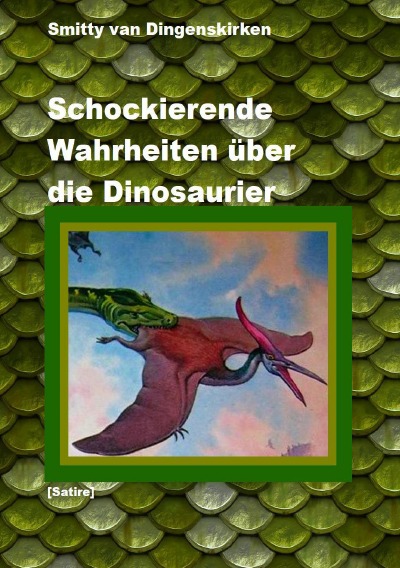 'Cover von Schockierende Wahrheiten über die Dinosaurier'-Cover