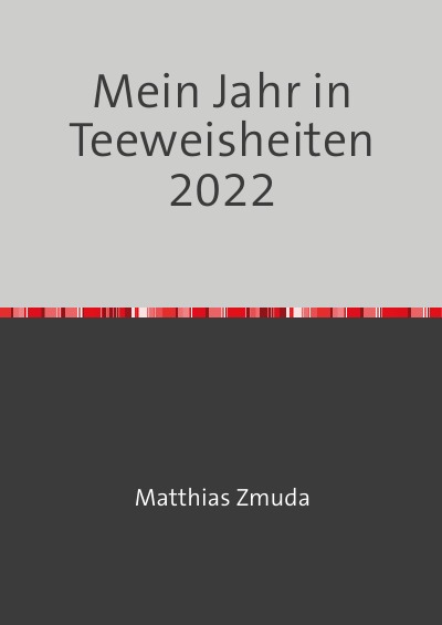 'Cover von Mein Jahr in Teeweisheiten 2022'-Cover