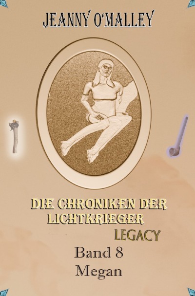'Cover von Die Chroniken der Lichtkrieger Legacy'-Cover