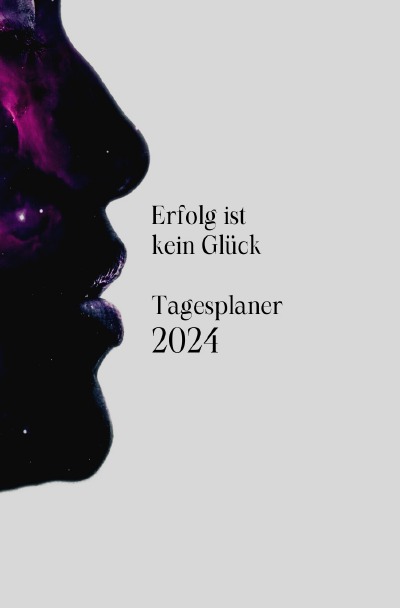 'Cover von Erfolg ist kein Glück Tagesplaner 2024'-Cover