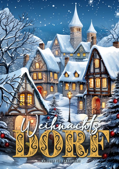 'Cover von Weihnachtsdorf Malbuch für Erwachsene'-Cover
