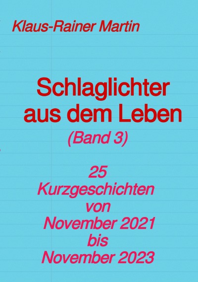 'Cover von Schlaglichter aus dem Leben (Band 3)'-Cover