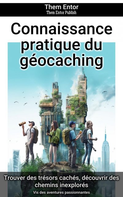 'Cover von Connaissance pratique du géocaching'-Cover
