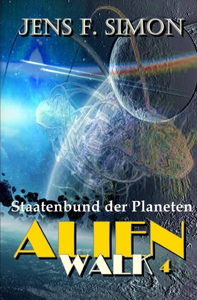'Staatenbund der Planeten (AlienWalk 4)'-Cover
