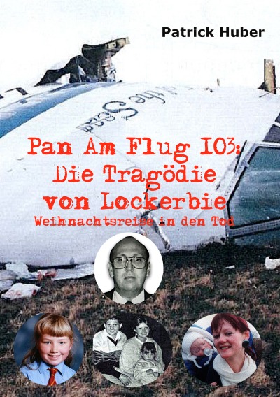 'Cover von Pan Am Flug 103: Die Tragödie von Lockerbie'-Cover
