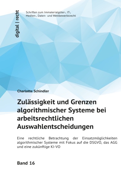 'Zulässigkeit und Grenzen algorithmischer Systeme bei arbeitsrechtlichen Auswahlentscheidungen'-Cover
