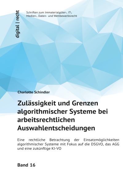 'Cover von Zulässigkeit und Grenzen algorithmischer Systeme bei arbeitsrechtlichen Auswahlentscheidungen'-Cover