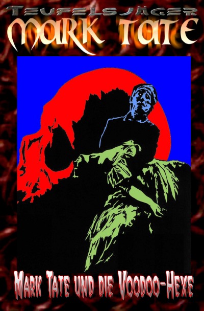 'Cover von TEUFELSJÄGER Mark Tate 006: Mark Tate und die Voodoo-Hexe'-Cover