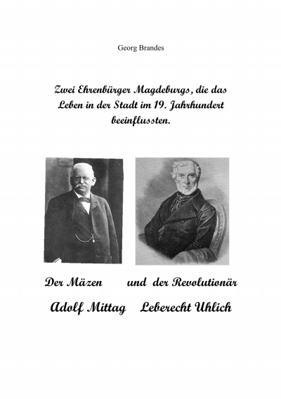 'Zwei Ehrenbürger Magdeburgs, die das Leben in der Stadt im 19.Jahrhundert beeinflussten'-Cover