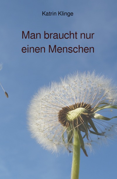 'Cover von Man braucht nur einen Menschen'-Cover