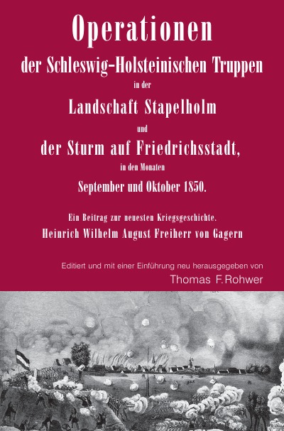'Operationen der Schleswig-Holsteinischen Truppen in der Landschaft Stapelholm und der Sturm auf Friedrichsstadt, in den Monaten September und Oktober 1850.'-Cover