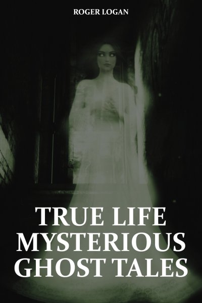 'Cover von True Life Mysterious Ghost Tales'-Cover