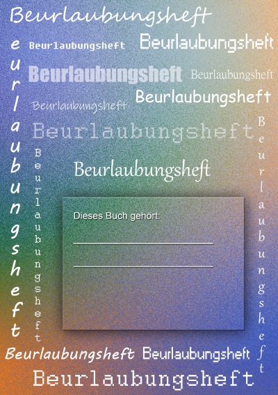 'Cover von Titel: Beurlaubungsheft'-Cover