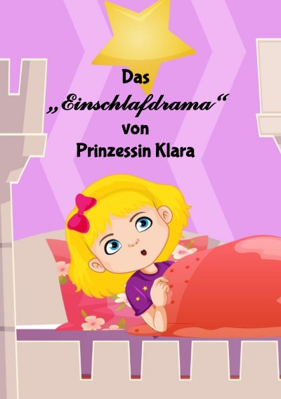 'Cover von Das Einschlafdrama von Prinzessin Klara'-Cover