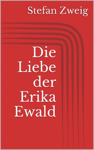 'Cover von Die Liebe der Erika Ewald'-Cover