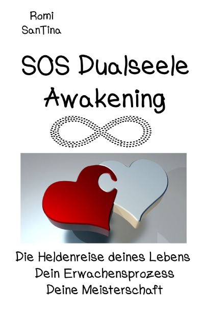 'Cover von SOS Dualseele Awakening – Die Heldenreise deines Lebens – Dein Erwachensprozess – Deine Meisterschaft'-Cover