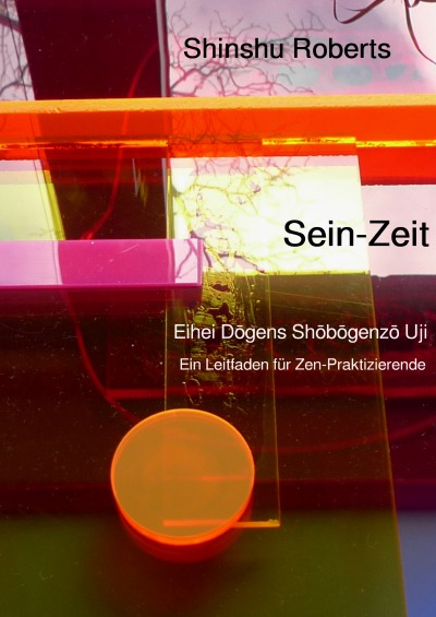 'Sein-Zeit – Eihei Dōgens Shōbōgenzō Uji'-Cover