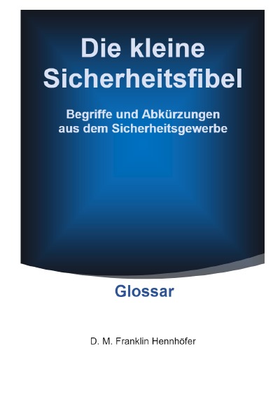 'Cover von Die kleine Sicherheitsfibel – Glossar'-Cover