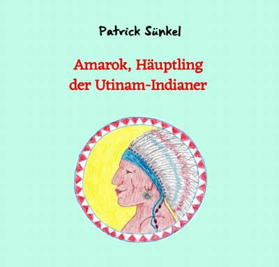 'Cover von Amarok, Häuptling der Utinam-Indianer'-Cover
