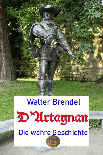 'D’Artagnan, die wahre Geschichte'-Cover